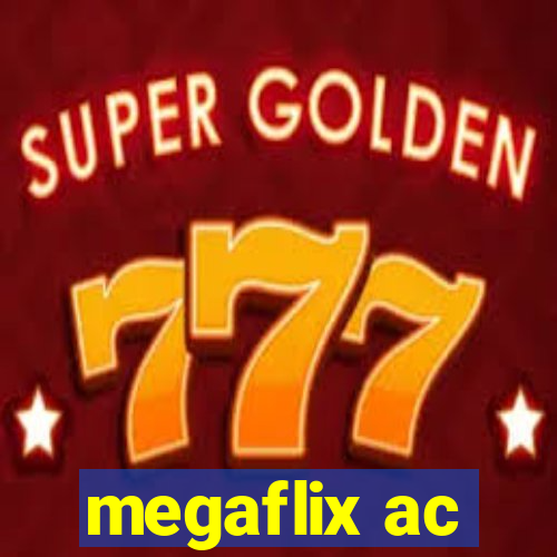 megaflix ac